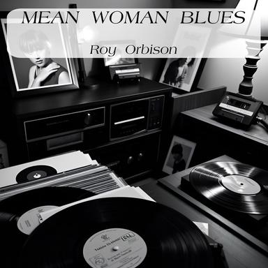 Mean Woman Blues