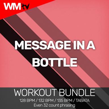 Message In A Bottle - Workout Remix 135 Bpm