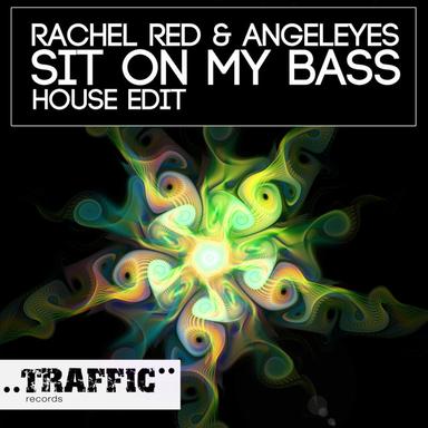Sit On My Bass - House Edit