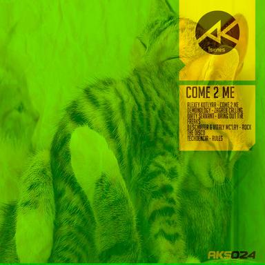 Come 2 Me - Original Mix