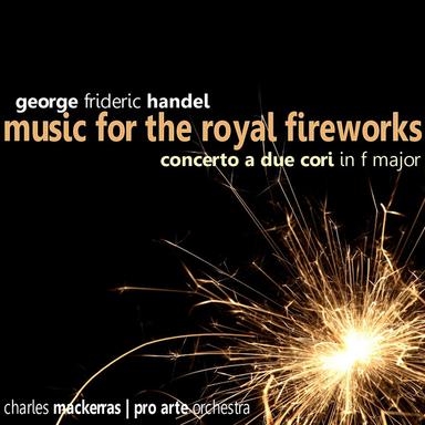 Music for the Royal Fireworks: IV. La Rejouissance - Allegro
