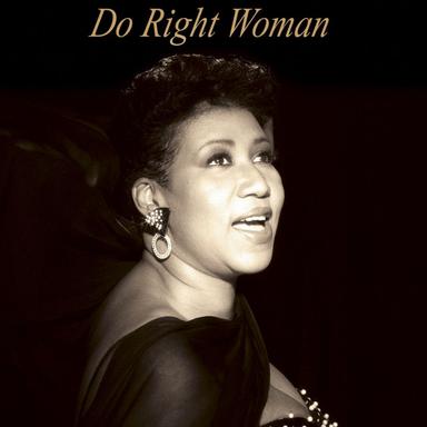 Do Right Woman, Do Right Man
