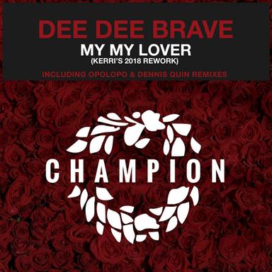 My My Lover - Dennis Quin Remix