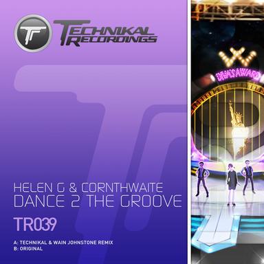 Dance 2 The Groove - Technikal & Wain Johnstone Remix