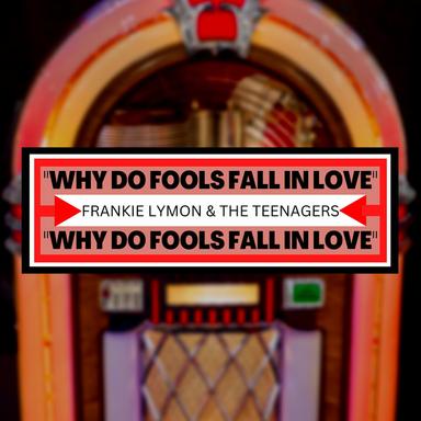 Why Do Fools Fall in Love