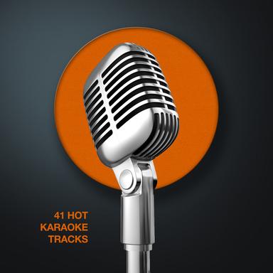 41 Hot Karaoke Tracks