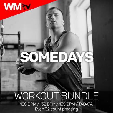 Somedays - Workout Remix 128 Bpm