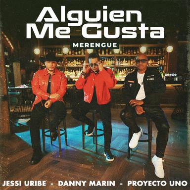 Alguien Me Gusta - Merengue