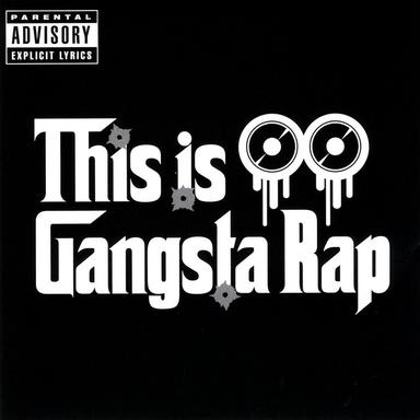 This Is Gangsta Rap