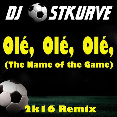 Ole Ole Ole (The Name of the Game) - 2K16