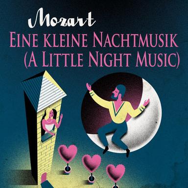 Serenade No. 13 in G Major, K. 525 "Eine kleine Nachtmusik": III. Menuetto (Allegretto)