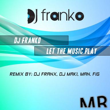 Let The Music Play - Dj Franx Instrumental Mix