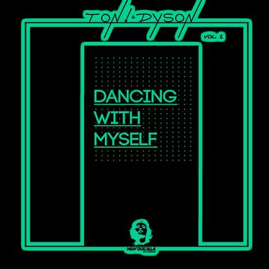 Dancing With Myself, Vol. 2