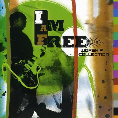 I Am Free (Who the Son Sets Free)