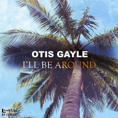 I'll Be Around
