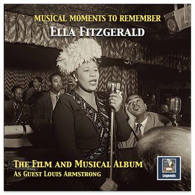 Musical Moments to Remember: The Ella Fitzgerald Film & Musical Album