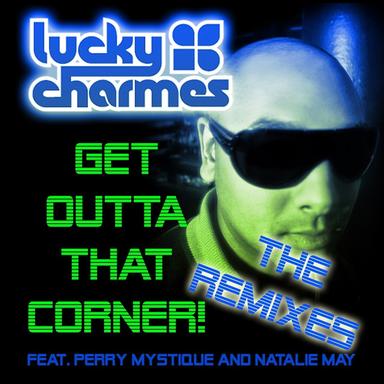 Get Outta That Corner - Filthy Jerks Mix