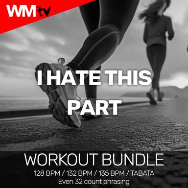 I Hate This Part - Tabata Remix 128 Bpm
