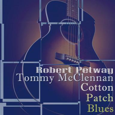 Cotton Patch Blues