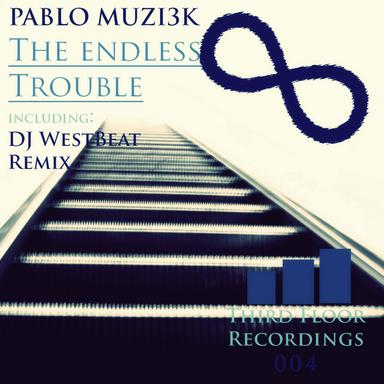 The Endless Trouble