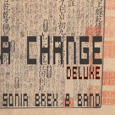 A Change