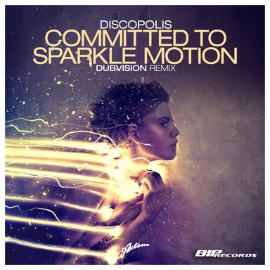 Committed to Sparkle Motion - Dubvision Remix Radio Edit