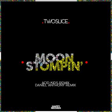 Moon Stompin' - Acid Kids Remix