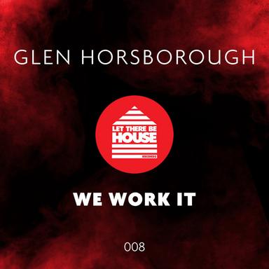 We Work It - Original Mix