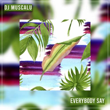 Everybody Say - Extended Mix