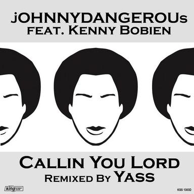 Callin You Lord - Yass Main Mix