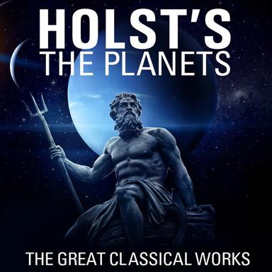 The Planets, Op. 32: I. Mars, the Bringer of War