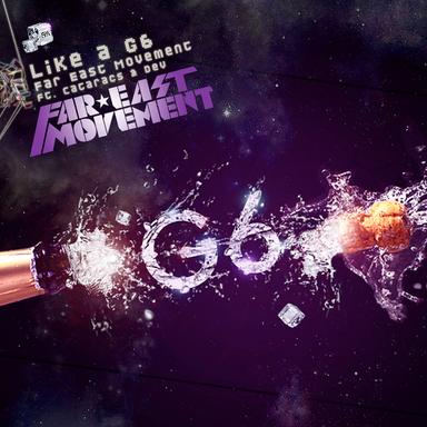 Like a G6 (feat. Cataracs & Dev)