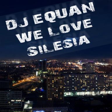 We Love Silesia - Original Mix