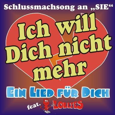Ich will Dich nicht mehr