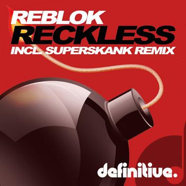 Reckless - Superskank Remix