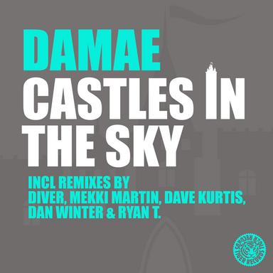 Castles In The Sky (Dan Winter & Ryan T. Remix)