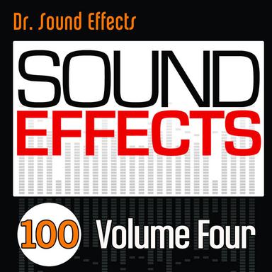 100 Sound Effects: Vol. 4