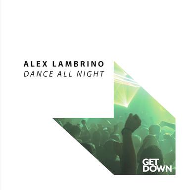 Dance All Night - Extended Mix
