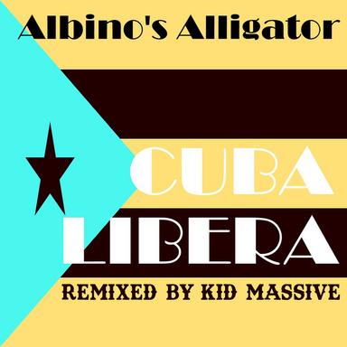 Cubalibera - Kid Massive Audiodamage Remix