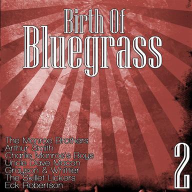 Birth Of Bluegrass, Vol. 2
