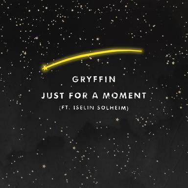 Just For A Moment (feat. Iselin)