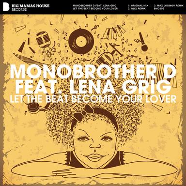 Let The Beat Become Your Lover - Original Mix