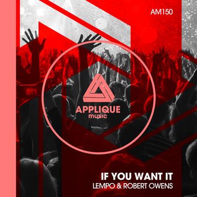 If You Want It - Original Mix