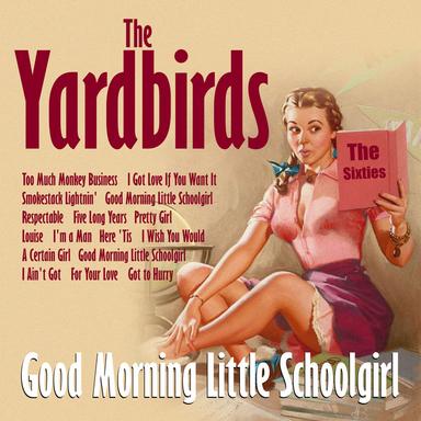 Good Morning Little Schoolgirl - Live
