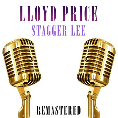 Stagger Lee - Remastered