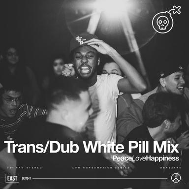 TRANS/DUB - White Pill Extended Mix
