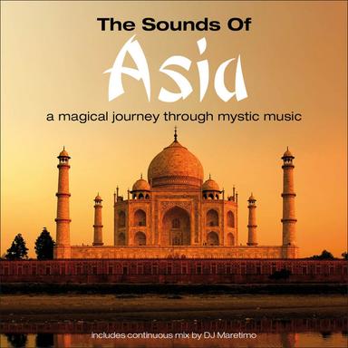 The Sounds of Asia, Vol. 1 – a Magical Journey Through Mystic Music