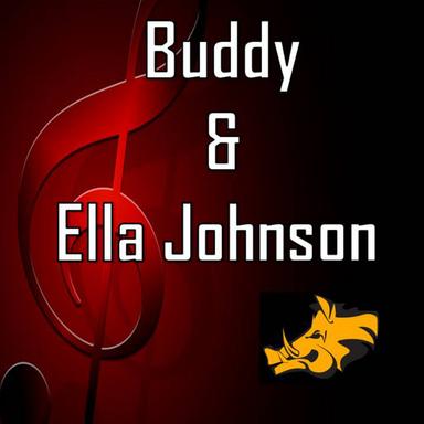 Buddy and Ella Johnson