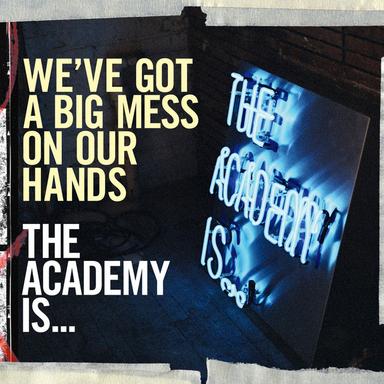 We've Got a Big Mess on Our Hands