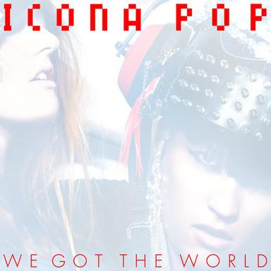 We Got The World - Original Mix